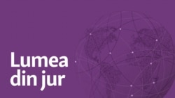 Lumea din jur - o rubrică realizată de Diana Răileanu