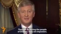 Ukrainian Oligarch Speaks Out Against Separatist 'Imposters'